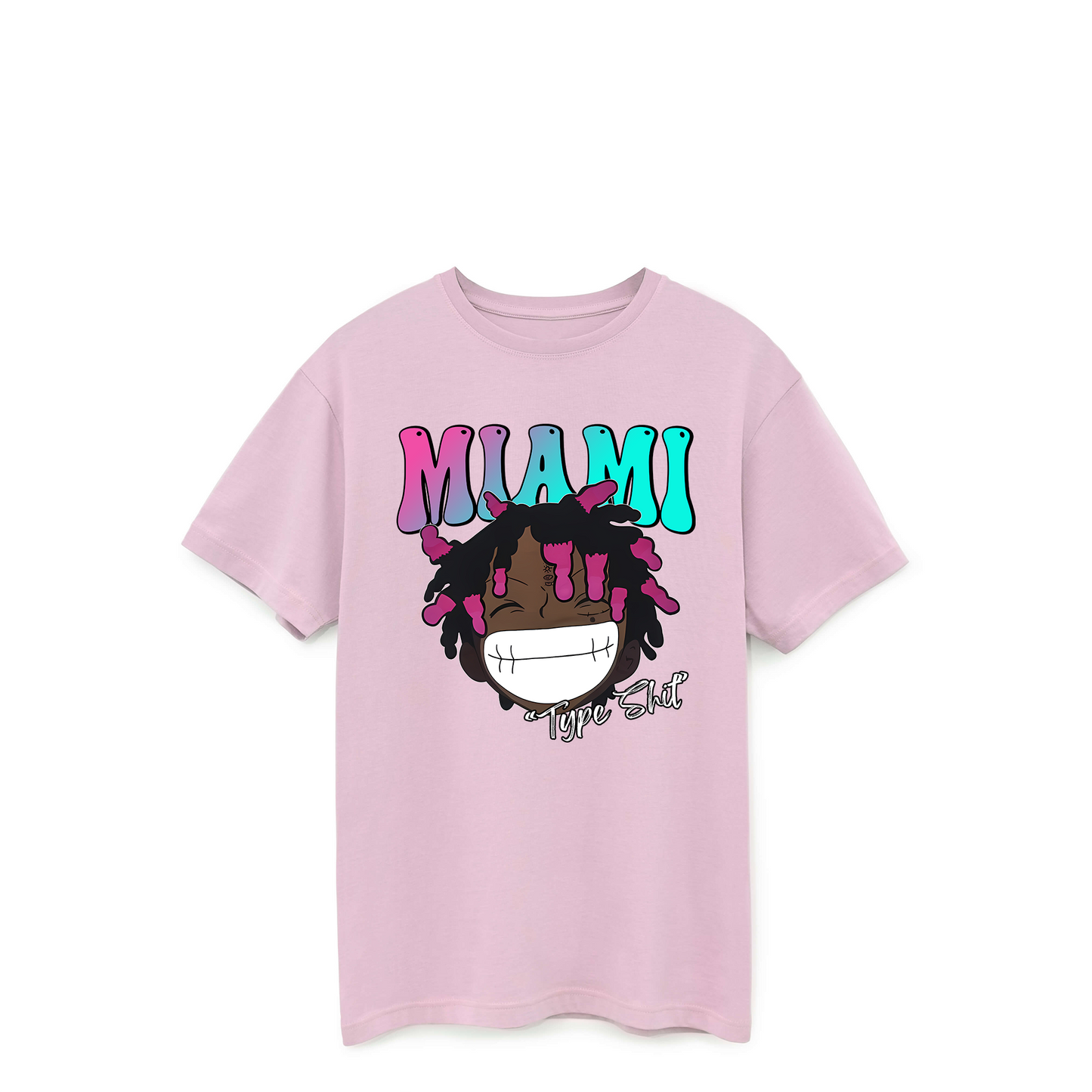 Limited Edition "Miami Type Shit"