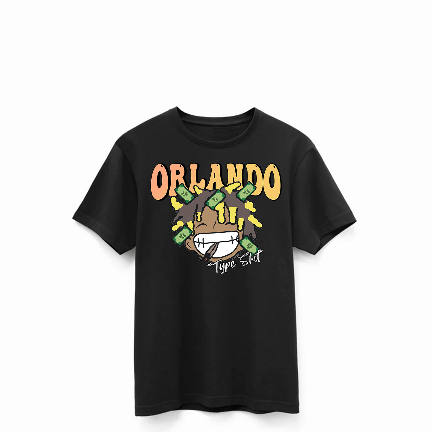 Limited Edition "Orlando Type Shit"