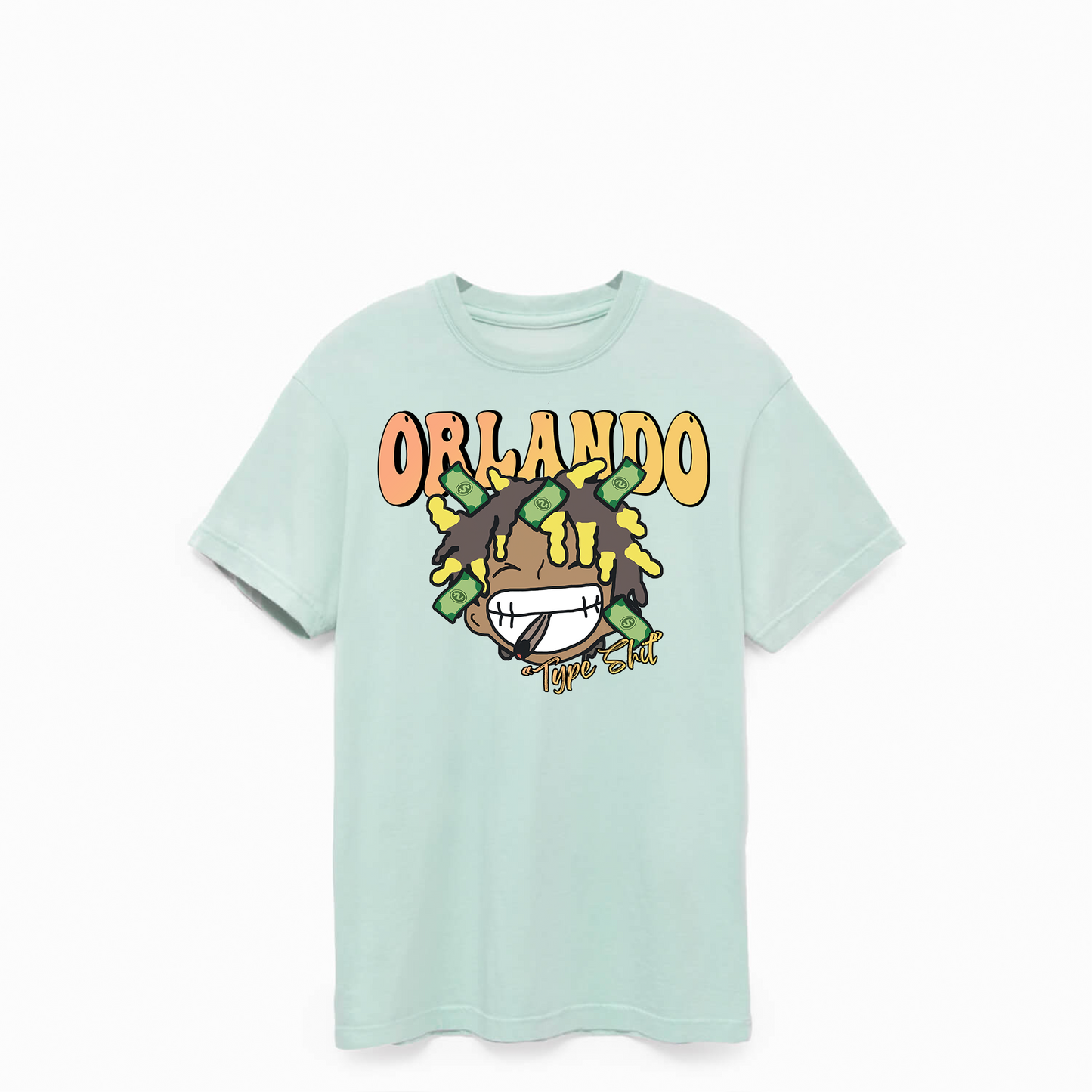 Limited Edition "Orlando Type Shit"